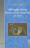 Review Brepols Publishers  / Old English Heroic Poems and the Social Life of Texts (Studies in the Early Middle Ages) (Studies in the Early Middle Ages) (Studies in the Early Middle Ages)