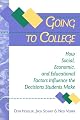Going to College: How Social, Economic, and Educational Factors Influence the Decisions Students Make