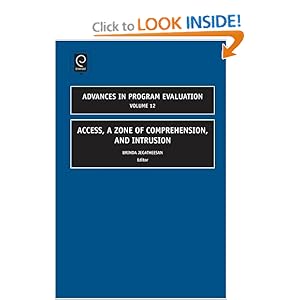 Access: A Zone of Comprehension and Intrusion (Advances in Program Evaluation) Brinda Jegatheesan, Nanette Keiser and Arlen R. Gullickson