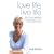 Love Life, Live Life: Now only available at suestone.com: How to Have Happiness and Success Beyond Your Wildest Expectations