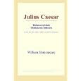 Julius Caesar (Webster's Irish Thesaurus Edition) by  William Shakespeare