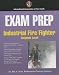 Book Exam Prep: Industrial Fire Fighter: Incipient Leven (Exam Prep (Jones & Bartlett Publishers)) (Exam Prep (Jones & Bartlett Publishers))