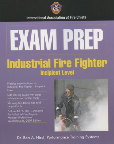 Exam Prep: Industrial Fire Fighter-Incipient Level (Exam Prep (Jones & Bartlett Publishers))