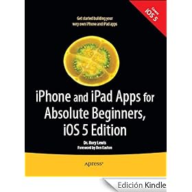 iPhone and iPad Apps for Absolute Beginners, iOS 5 Edition