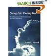 Seeing Life: Finding God: Vivid Experiences Offer Fresh Insight Into Some Old Words by James L. Merrell