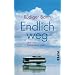 Endlich weg: �ber eine Weltreise zu zweit