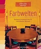 Produkt-Bild: Farbwelten: Perfekte Kompositionen f&uuml;r individuelles Wohnen