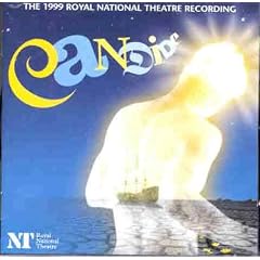 Candide 1999 Royal National Theatre Cast by  Max Adrian, Richard Wilbur, Robert Rounseville, Barbara Cook, and Candide 