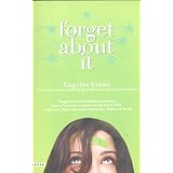 Forget About Itby Caprice Crane