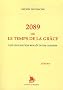 2089 ou le temps de la gr�ce