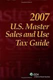 U.S. Master Sales and Use Tax Guide (2007) (U.S. Master)