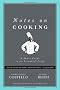 Notes on Cooking: A Short Guide to an Essential Craft