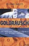 Goldrausch. Vom Überleben in der wilden Welt des Internet- Business Image of Goldrausch. Vom Überleben in der wilden Welt des Internet- Business