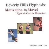 Motivation to Move!  Hypnosis Exercise Motivation