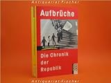 Produkt-Bild: Aufbr&uuml;che. Die Chronik der Republik 1961 bis 1986. 25 Jahre rororo aktuell.