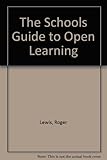 The schools guide to open learning
