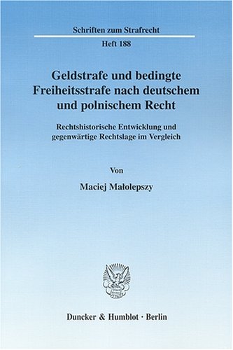 Geldstrafe und bedingte Freiheitsstrafe nach deutschem und polnischem Recht
