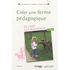 Cr�er une ferme p�dagogique : De l'id�e � la r�alisation