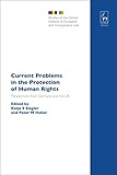 Current problems in the protection of human rights : perspectives from Germany and the UK