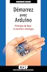 D�marrez avec Arduino: Principes de b...