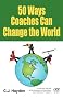 50 Ways Coaches Can Change the World