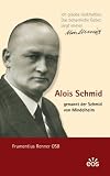 Produkt-Bild: Alois Schmid - genannt der Schmid von Mindelheim
