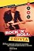 Rock 'n' Roll Trivia:  Hot Tracks And Cool Facts From The Glory Days Of Rock 'n' Roll