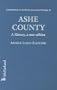 Ashe County: A History (Contributions to Southern Appalachian Studies)
