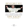 Auf Hoffnung hin gerettet - Spe Salvi