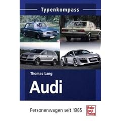 Audi: Personenwagen seit 1965 (Typenkompass)