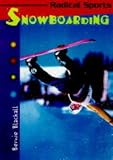 Snow Boarding (Radical Sports)