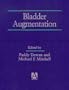 Bladder Augmentation (Hodder Arnold Publication)
