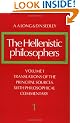 The Hellenistic Philosophers: Volume 1, Translations of the Principal Sources with Philosophical Commentary: Translations of the Principal Sources with Philosophical Commentary v. 1