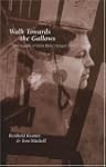 Walk Towards the Gallows: The Tragedy...