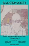 Radgepacket - Tales from the Inner Cities Volume Two