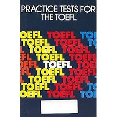 Practice Tests for the Test of English as a Foreign Language