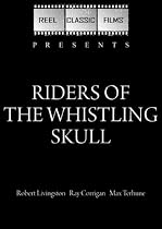 Riders of the Whistling Skull (1937)