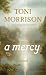 Books : A Mercy