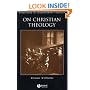 On Christian Theology (Challenges in Contemporary Theology)