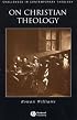 On Christian Theology (Challenges in Contemporary Theology)
