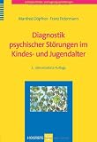 Diagnostik psychischer St&ouml;rungen im Kindes- und Jugendalter - Manfred D&ouml;pfner, Franz Petermann