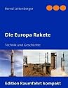 Die Europa Rakete: Technik und Geschichte