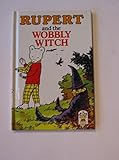 Rupert and the wobbly witch
