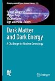 Dark Matter and Dark Energy: A Challenge for Modern Cosmology (Astrophysics and Space Science Library)