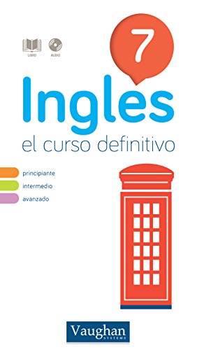 Curso de inglés definitivo 7 (Spanish Edition)