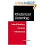 Rhetorical Listening: Identification, Gender, Whiteness (Studies in Rhetorics and Feminisms)