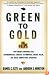 Green to Gold: How Smart Companies Use Environmental Strategy to Innovate, Create Value, and Build Competitive Advantage