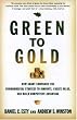 Green to Gold: How Smart Companies Use Environmental Strategy to Innovate, Create Value, and Build Competitive Advantage