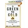 Green to Gold: How Smart Companies Use Environmental Strategy to Innovate, Create Value, and Build Competitive Advantage