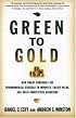 Green to Gold: How Smart Companies Use Environmental Strategy to Innovate, Create Value, and Build Competitive Advantage